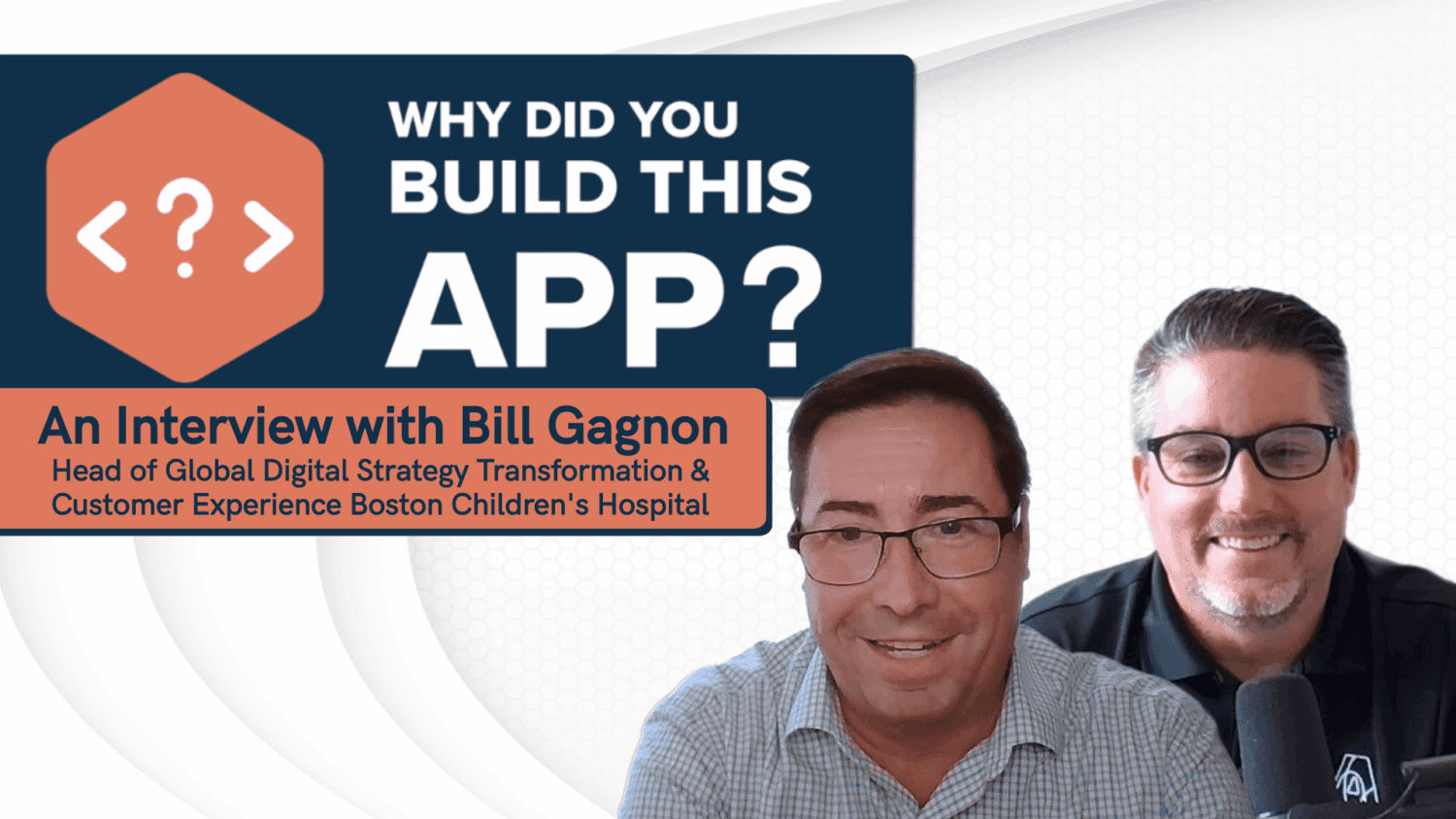 Bill Gagnon discusses how BCH uses apps to communicate with Patients and Families